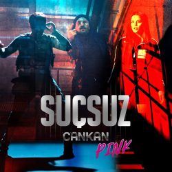 اهنگ ترکی Cankan و PINK به نام Suçsuz