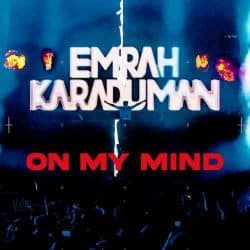 اهنگ امراه کارادومان Emrah Karaduman – On My Mind